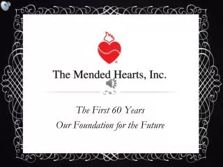 The First 60 Years Our Foundation for the Future