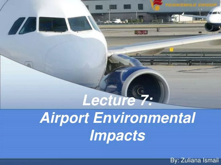 lecture 7 airport environmental impacts