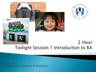 2 Hour Twilight Session 1 Introduction to RA