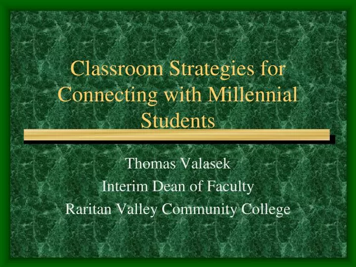 classroom strategies for connecting with millennial students