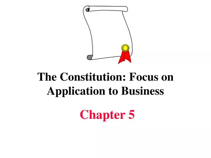 the constitution focus on application to business