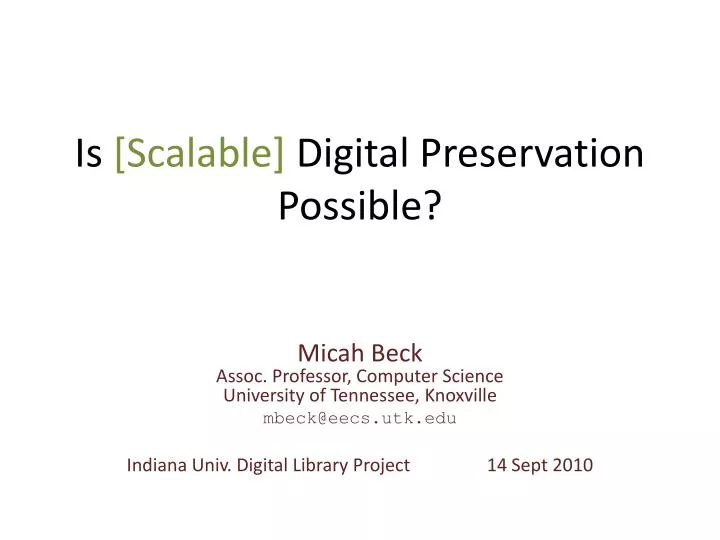 is scalable digital preservation possible
