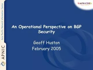 An Operational Perspective on BGP Security