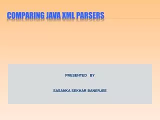 Comparing Java XML parsers