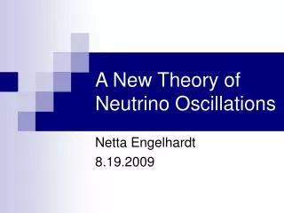 A New Theory of Neutrino Oscillations