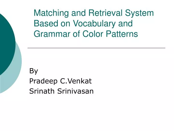 matching and retrieval system based on vocabulary and grammar of color patterns