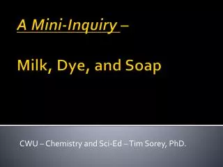 A Mini-Inquiry – Milk, Dye, and Soap