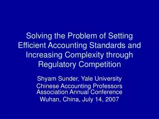 Solving the Problem of Setting Efficient Accounting Standards and Increasing Complexity through Regulatory Competition