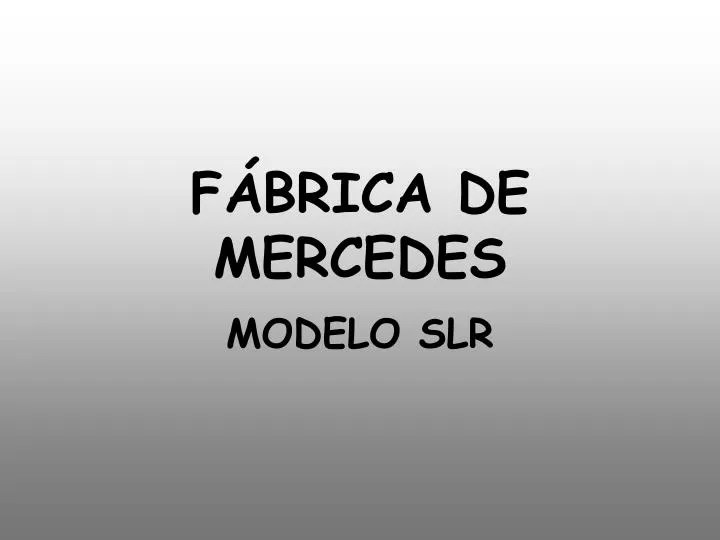 f brica de mercedes