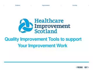Quality Improvement Tools to support Your Improvement Work