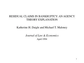 RESIDUAL CLAIMS IN BANKRUPTCY: AN AGENCY THEORY EXPLANATION