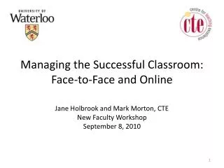 Managing the Successful Classroom: Face-to-Face and Online
