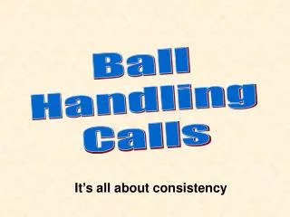 Ball Handling Calls