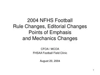 2004 NFHS Football Rule Changes, Editorial Changes Points of Emphasis and Mechanics Changes