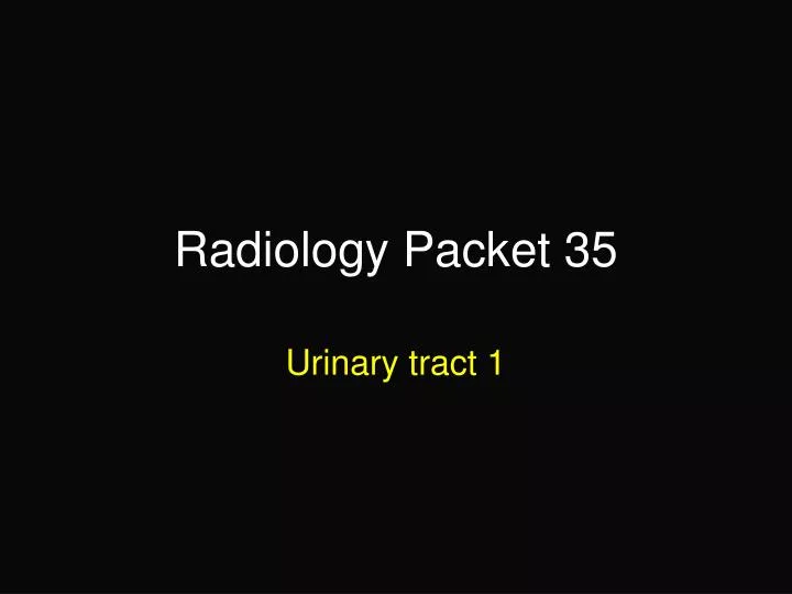 radiology packet 35