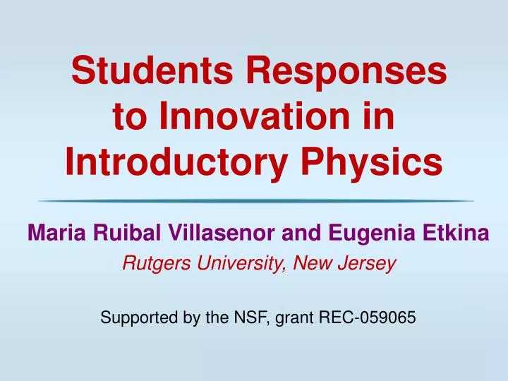 students responses to innovation in introductory physics