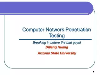Computer Network Penetration Testing Breaking in before the bad guys!