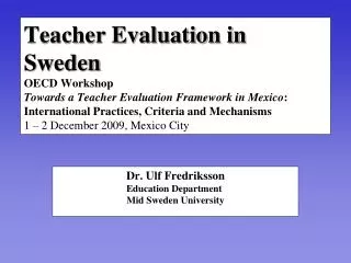 Dr. Ulf Fredriksson Education Department Mid Sweden University
