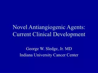 Novel Antiangiogenic Agents: Current Clinical Development