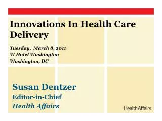 Innovations In Health Care Delivery