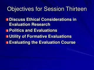 Objectives for Session Thirteen