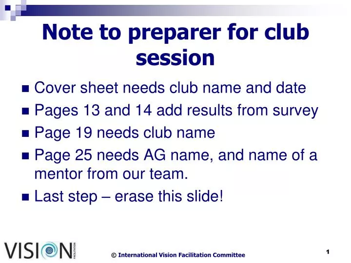 note to preparer for club session