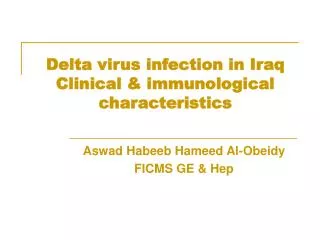 Delta virus infection in Iraq Clinical &amp; immunological characteristics