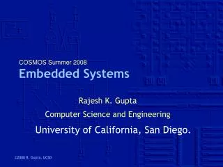 COSMOS Summer 2008 Embedded Systems
