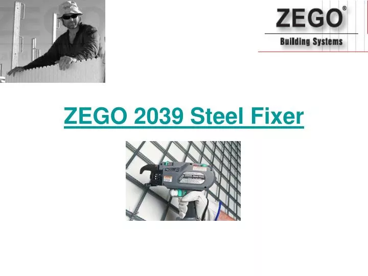 zego 2039 steel fixer
