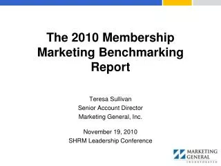The 2010 Membership Marketing Benchmarking Report