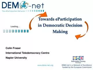 Towards eParticipation in Democratic Decision Making