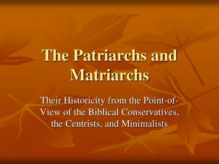 the patriarchs and matriarchs