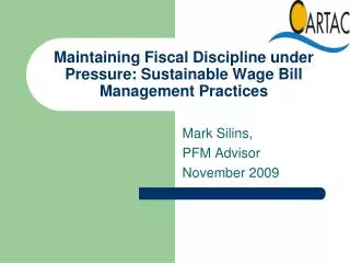 Maintaining Fiscal Discipline under Pressure: Sustainable Wage Bill Management Practices