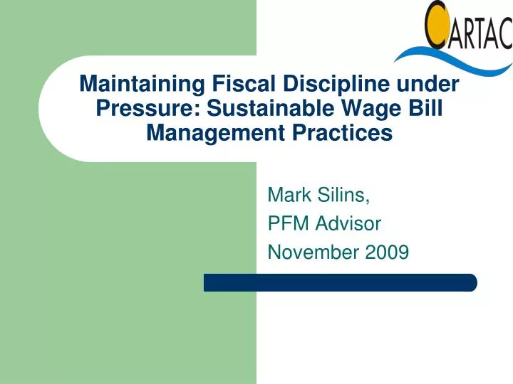 maintaining fiscal discipline under pressure sustainable wage bill management practices