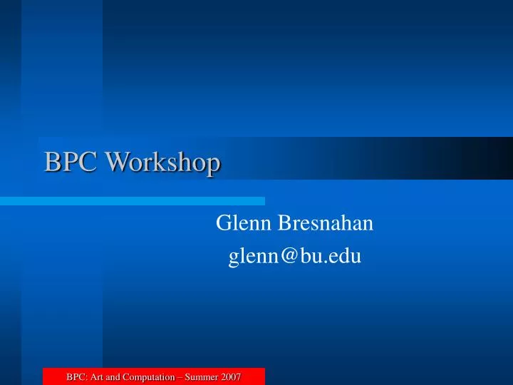 bpc workshop