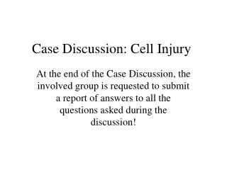 Case Discussion: Cell Injury