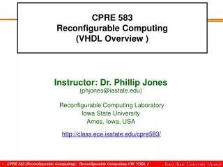 CPRE 583 Reconfigurable Computing (VHDL Overview )