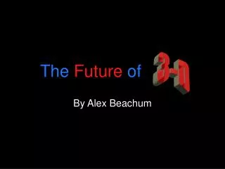The Future of