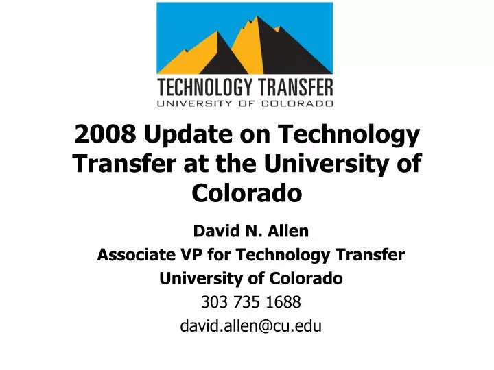 2008 update on technology transfer at the university of colorado