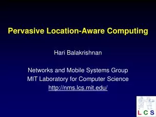 Pervasive Location-Aware Computing