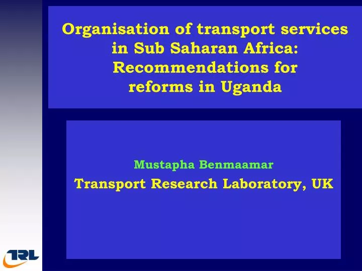 organisation of transport services in sub saharan africa recommendations for reforms in uganda