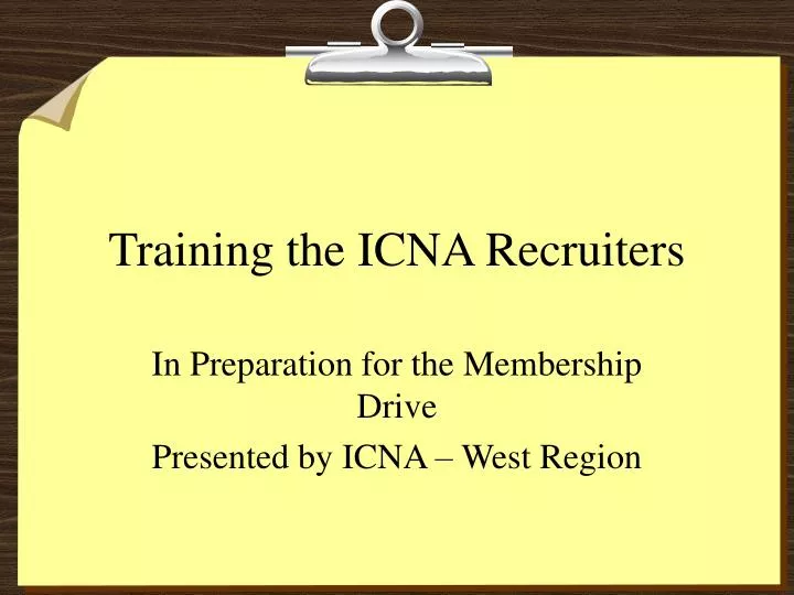 training the icna recruiters