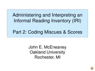 Administering and Interpreting an Informal Reading Inventory (IRI) Part 2: Coding Miscues &amp; Scores