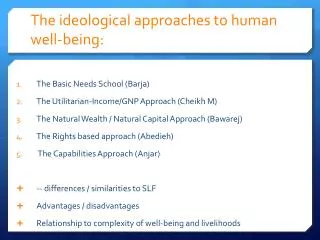 The ideological approaches to human well-being: