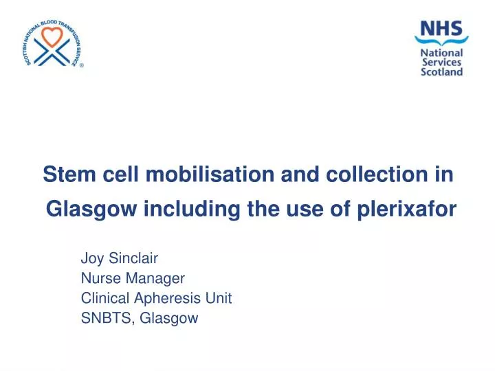 stem cell mobilisation and collection in glasgow including the use of plerixafor