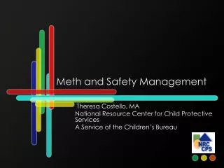 Meth and Safety Management