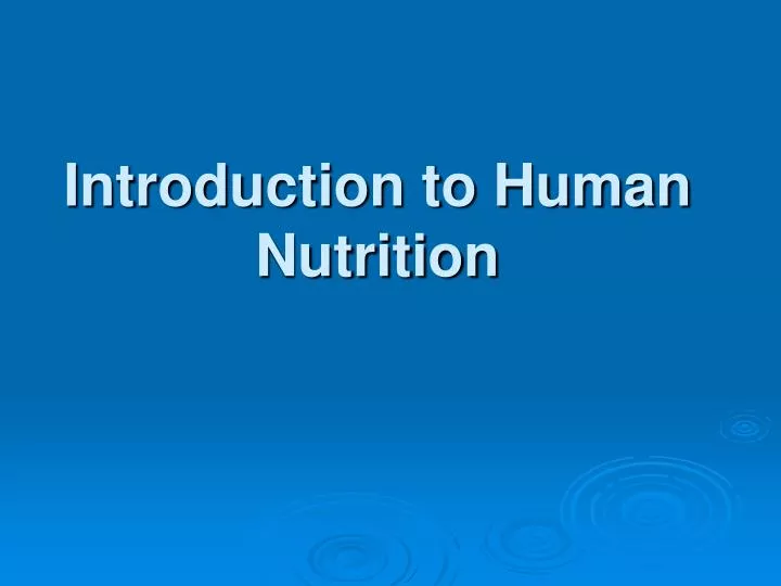 introduction to human nutrition