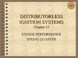 DISTRIBUTORLESS IGNITION SYSTEMS Chapter 13