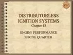 DISTRIBUTORLESS IGNITION SYSTEMS Chapter 13 - slide 1