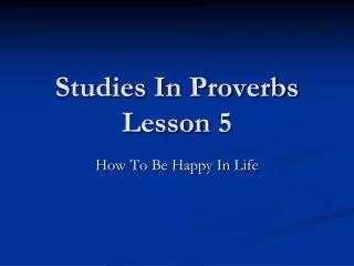 Studies In Proverbs Lesson 5